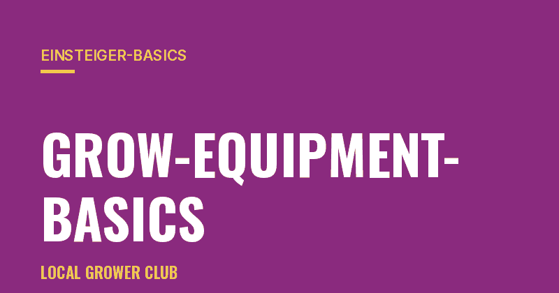Grow-Equipment-Basics